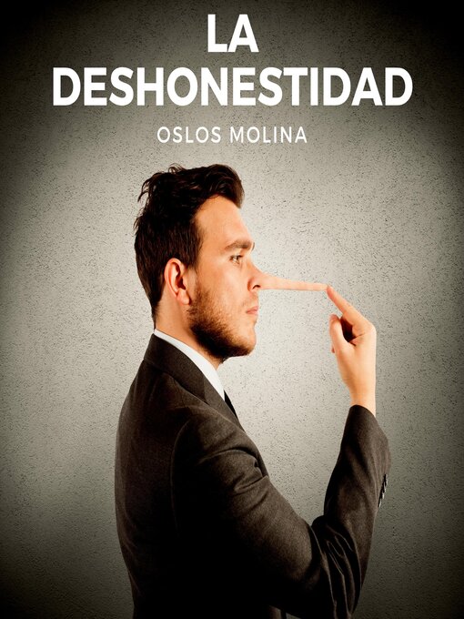 Title details for La deshonestidad by Oslos Molina - Available